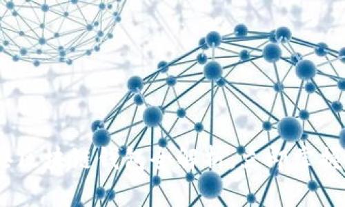 2025必看：香港区块链钱包全解析，立即掌握未来金融趋势！