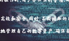 TP导入钱包通常指的是将TP（通常指的是Token Poc